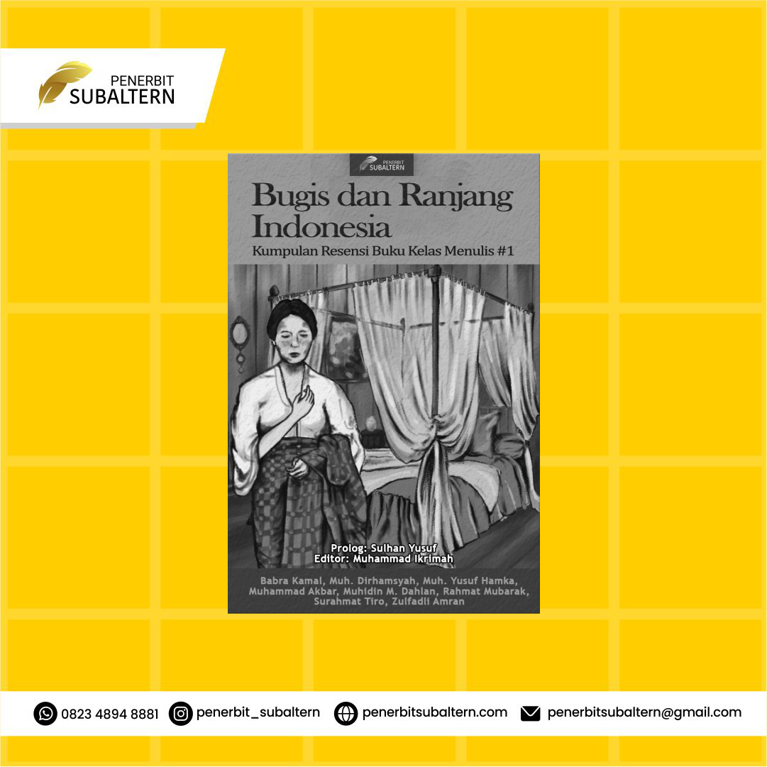 Bugis dan Ranjang Indonesia: Kumpulan Resensi Buku Kelas menulis #1