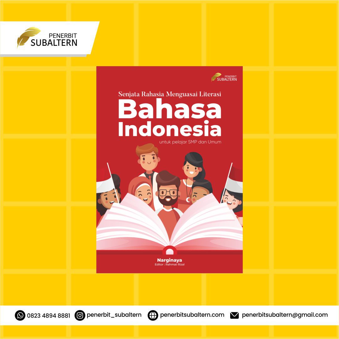Senjata Rahasia Menguasai Literasi Bahasa Indonesia, Untuk Pelajar SMP dan Umum